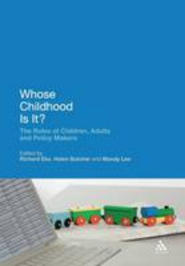 Picture of Whose Childhood Is It?: The Roles of Children, Adults and Policy Makers