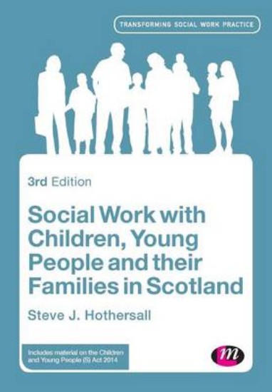 Picture of Social Work with Children, Young People and Their Families in Scotland 3ed