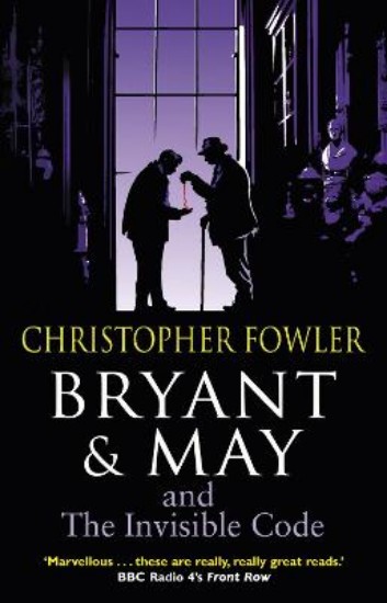 Picture of Bryant & May and the Invisible Code