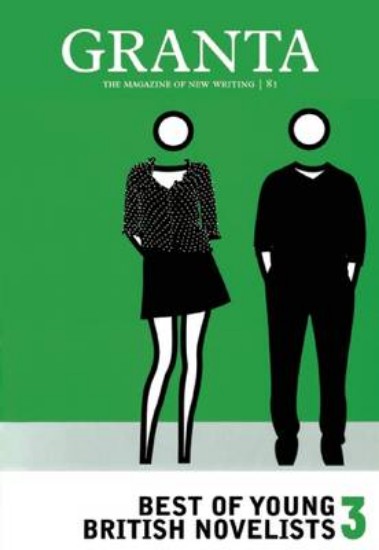 Picture of Granta 81: Best Of Young British Novelists