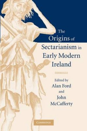 Picture of Origins of sectarianism in early modern Ireland