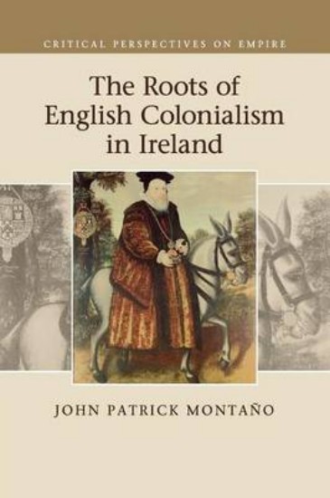 Picture of Roots of English Colonialism in Ireland