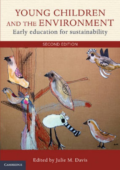 Picture of Young Children and the Environment: Early Education for Sustainability