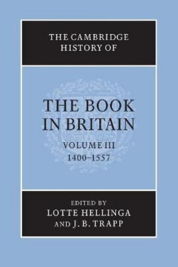 Picture of Cambridge History of the Book in Britain: Volume 3, 1400-1557: Volume 3