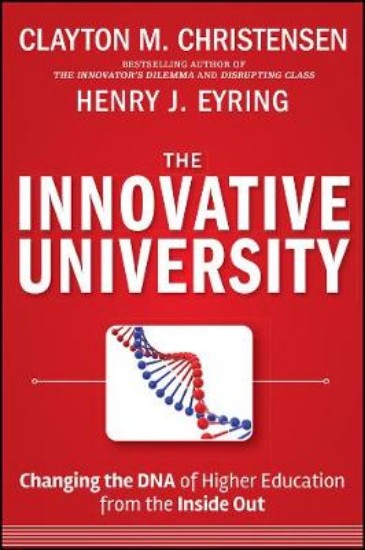 Picture of Innovative University: Changing the DNA of Higher Education from the Inside Out