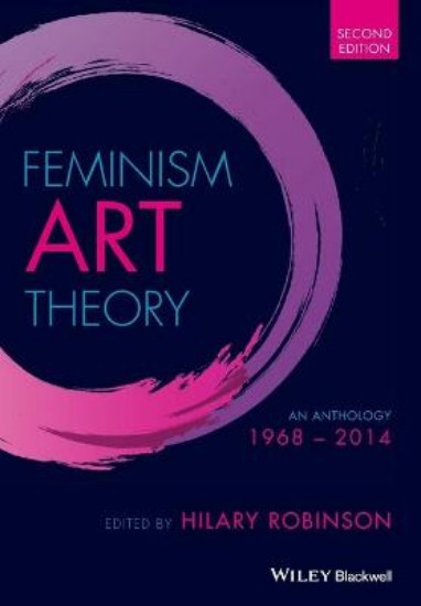 Picture of Feminism Art Theory: An Anthology 1968 - 2014