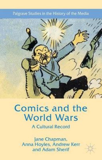 Picture of Comics and the World Wars: A Cultural Record