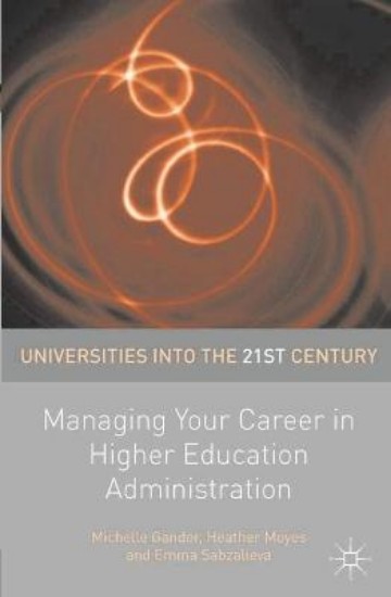 Picture of Managing Your Career in Higher Education Administration