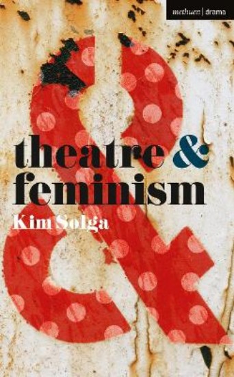 Picture of Theatre and Feminism