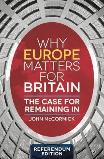 Picture of Why Europe Matters for Britain: The Case for Remaining in