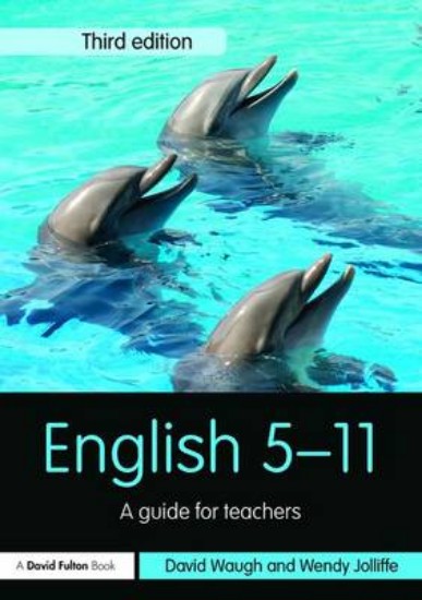 Picture of English 5-11: A Guide for Teachers 3ed
