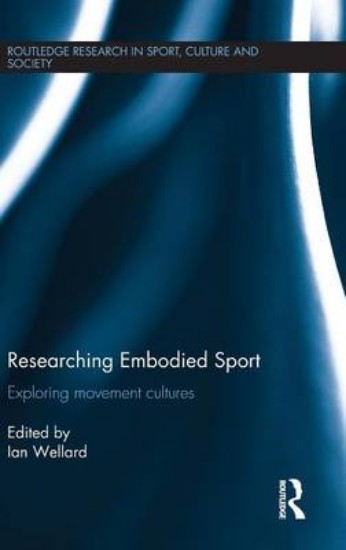 Picture of Researching Embodied Sport: Exploring Movement Cultures