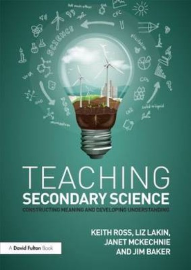 Picture of Teaching Secondary Science: Constructing Meaning and Developing Understanding 4ed