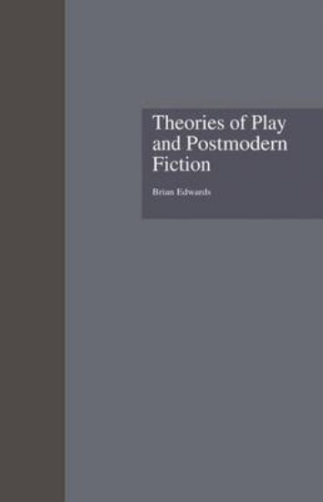 Picture of Theories of Play and Postmodern Fiction