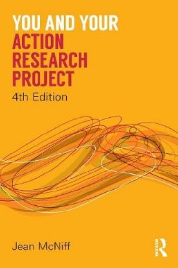 Picture of You and Your Action Research Project 4ed