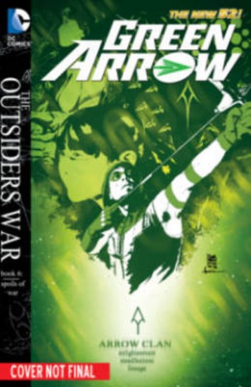 Picture of Green Arrow Volume 5: Outsiders War