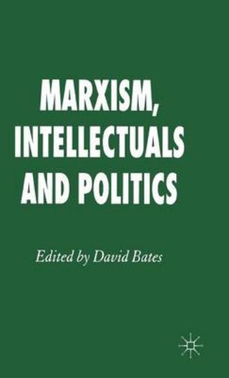 Picture of Marxism, Intellectuals and Politics