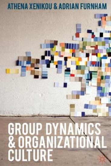 Picture of Group Dynamics and Organizational Culture: Effective Work Groups and Organizations