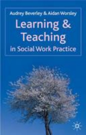 Picture of Learning and Teaching in Social Work Practice