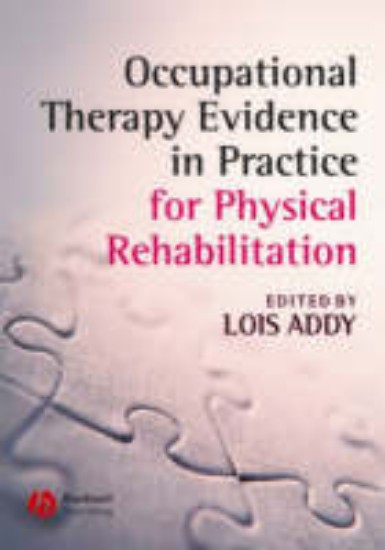 Picture of Occupational Therapy evidence in Practice for Physical Rehabilitation