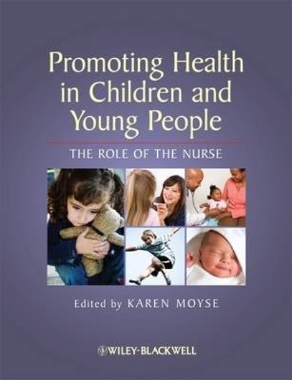 Picture of Promoting Health in Children and Young People: The Role of the Nurse