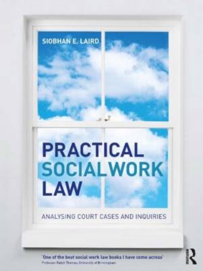 Picture of Practical Social Work Law: Analysing Court Cases and Inquiries