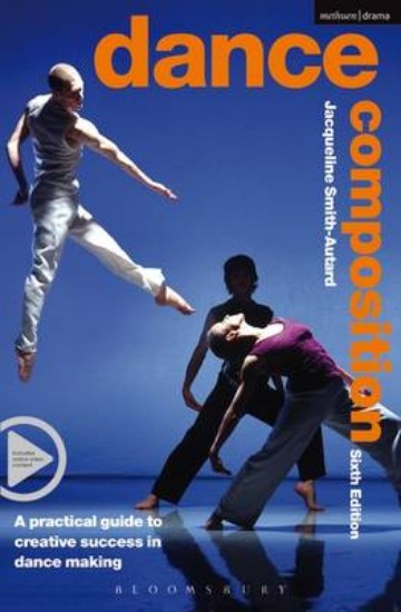 Picture of Dance Composition: A Practical Guide to Creative Success in Dance Making 6ed