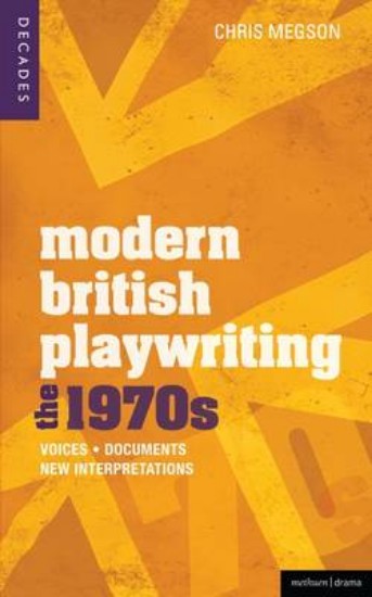 Picture of Modern British Playwriting: The 1970s