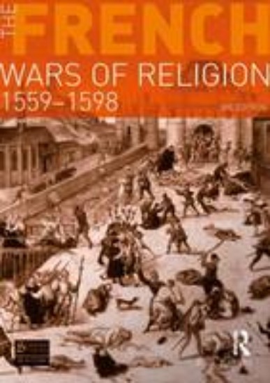 Picture of French Wars of Religion 3ed