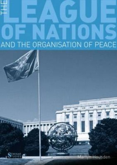 Picture of League of Nations and the Organization of Peace