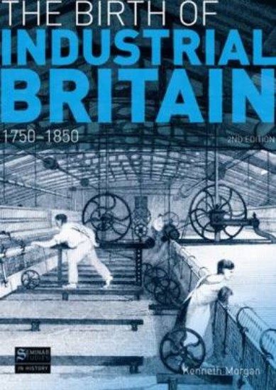 Picture of Birth Of Industrial Britain 2ed