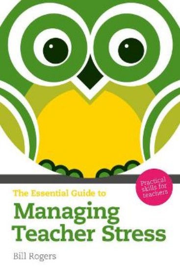 Picture of Essential Guide to Managing Teacher Stress: Practical Skills for Teachers 2ed
