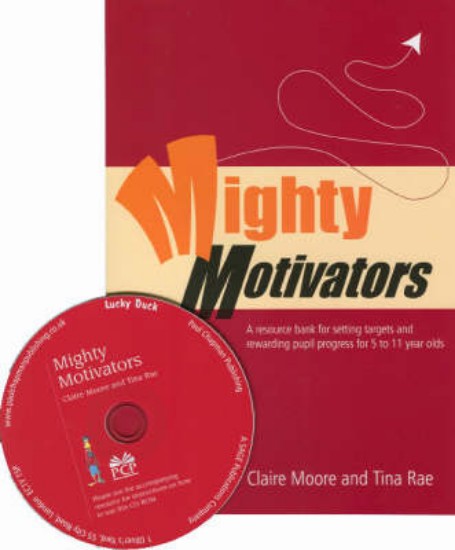 Picture of Mighty Motivators: Resource Bank for Setting Targets and Rewarding Pupil Progress at Key Stage 1 and 2