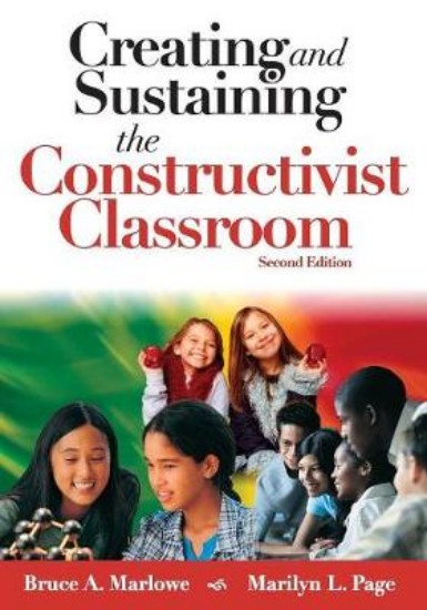 Picture of Creating and sustaining the constructivist classroom
