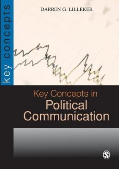 Picture of Key Concepts in Political Communication