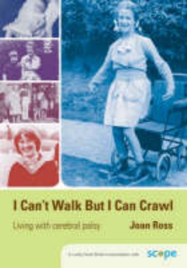 Picture of I Can't Walk but I Can Crawl: A Long Life with Cerebral Palsy