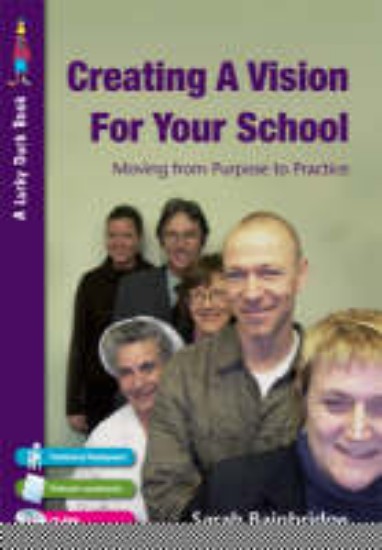 Picture of Creating a Vision for Your School: Moving from Purpose to Practice
