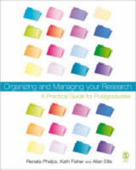Picture of Organizing and Managing Your Research: A Practical Guide for Postgraduates