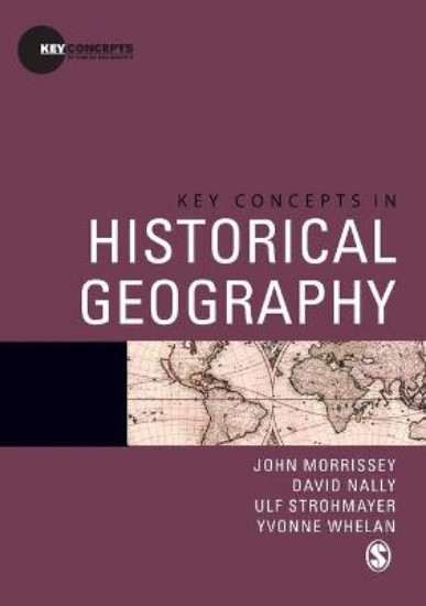 Picture of Key Concepts in Historical Geography