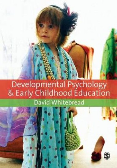Picture of Developmental Psychology and Early Childhood Education: A Guide for Students and Practitioners