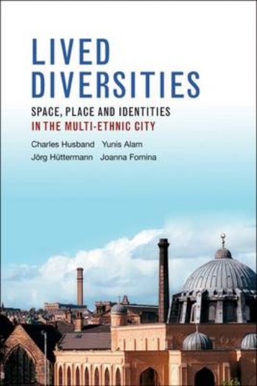 Picture of Lived Diversities: Space, Place and Identities in the Multi-ethnic City