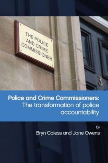 Picture of Police and Crime Commissioners: The Transformation of Police Accountability