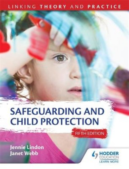 Picture of Safeguarding and Child Protection: Linking Theory and Practice 5ed