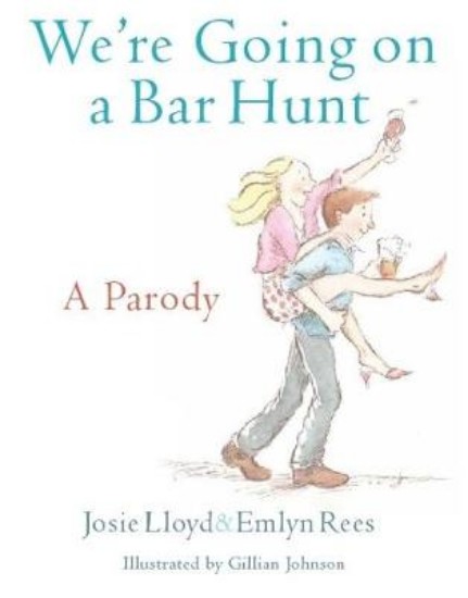 Picture of We're Going On A Bar Hunt: A parody