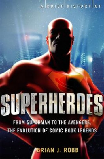 Picture of Brief History of Superheroes