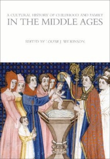 Picture of Cultural History of Childhood and Family in the Middle Ages