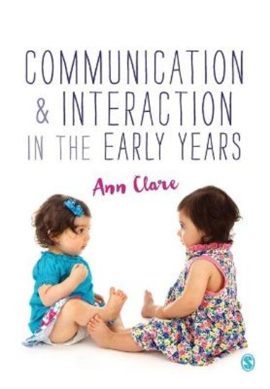 Picture of Communication and Interaction in the Early Years