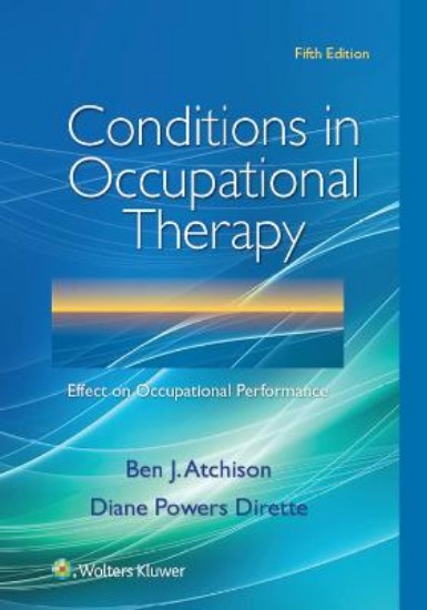 Picture of Conditions in Occupational Therapy: Effect on Occupational Performance 5ed