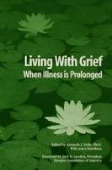 Picture of Living With Grief : When Illness is Prolonged
