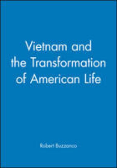 Picture of Vietnam and the Transformation of American Life